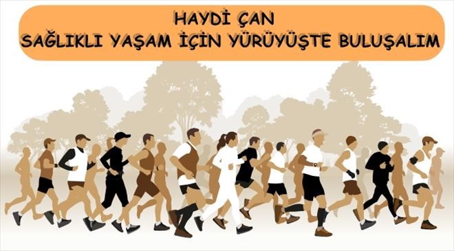 HAYDİ YÜRÜYÜŞE!