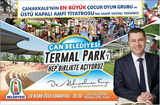 ÇAN BELEDİYESİ TERMAL PARK AÇILIYOR