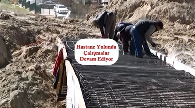 Hastane Yolunda Çalışmalar Devam Ediyor