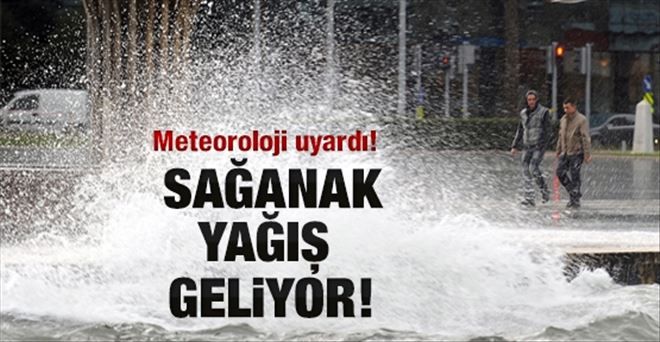 METEOROLOJİ UYARIYOR...