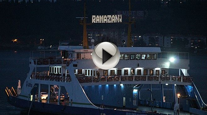 Çanakkale Boğazı Ramazan´a Işıl Işıl Girdi