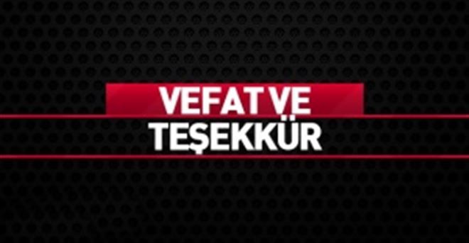 VEFAT VE TEŞEKKÜR