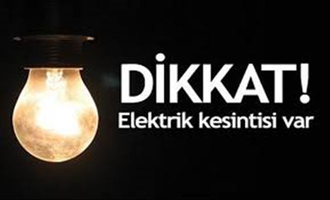 Dikkat! Elektrikler Kesilecek!