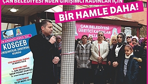 Çan Belediyesi'nden Girişimci Kadınlar İçin Bir Hamle Daha!