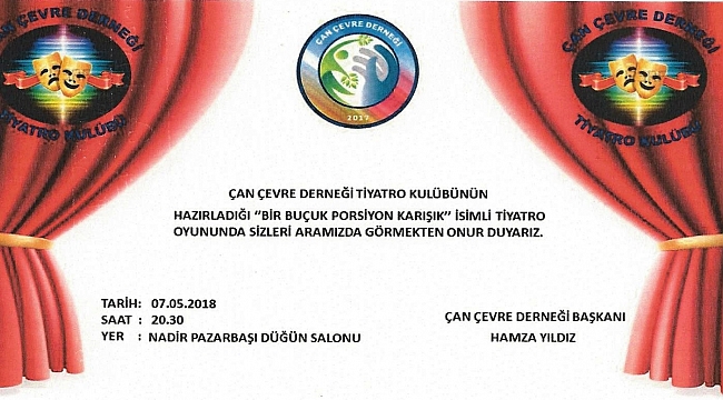 ÇAN ÇEVRE DERNEĞİ TİYATRO KULÜBÜNDEN TİYATRO DAVETİ