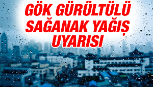 Çanakkale'nin Doğusu ve Balıkesir'in Güney İlçelerinde Yerel Olarak Kuvvetli Gökgürültülü Sağanak Yağış!