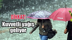 Dikkat! Yarın Şiddetli ve Yer Yer Aşırı Yağış Bekleniyor!