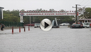 Çanakkale'de Sokaklar Göle Döndü