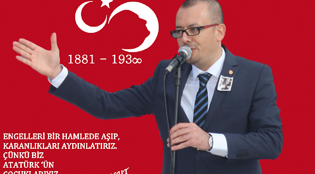 A.D.D. Çan Şube Başkanı Gökay Bulut'un, 10 Kasım Atatürk'ü Anma Mesajı