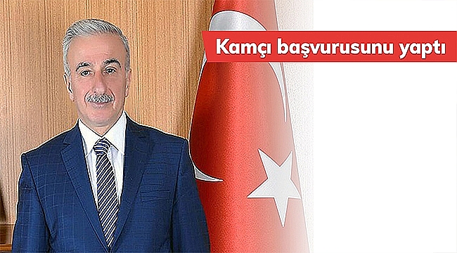 KAMÇI BAŞVURUSUNU YAPTI