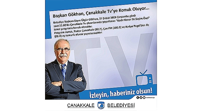 Başkan Gökhan, Çanakkale Tv'ye Konuk Oluyor