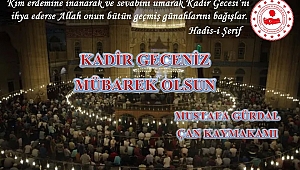 Çan Kaymakamı Mustafa Gürdal'ın Kadir Gecesi Mesajı