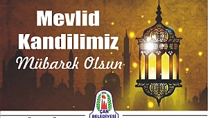 Çan Belediye Başkanı Bülent Öz'ün Mevlid Kandili Mesajı