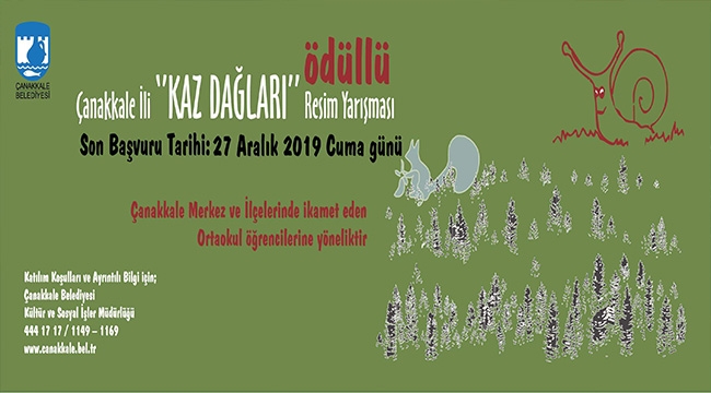 "Kaz Dağları" Konulu Ödüllü Resim Yarışması'nın Başvuruları Devam Ediyor