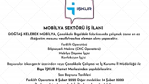 BİGA'DA FARKLI MESLEK KOLLARINDA MOBİLYA İŞÇİSİ ALINACAK