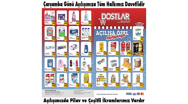 DOSTLAR SÜPERMARKET AÇILIYOR