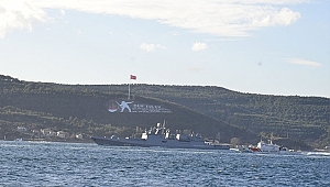 RUS SAVAŞ GEMİLERİ ÇANAKKALE BOĞAZI'NDA!