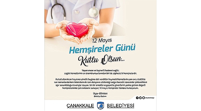 Belediye Baskani Ulgur Gokhan In Hemsireler Gunu Mesaji Gazete Can