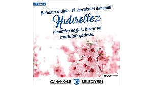 "DOĞANIN UYANIŞI HEPİMİZE UMUT OLSUN"