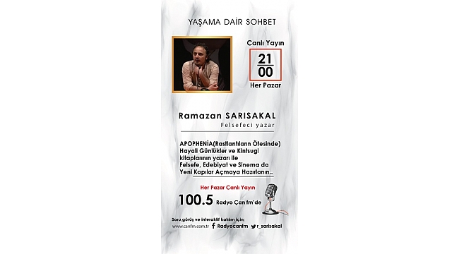 YAŞAMA DAİR SOHBETLER, YARIN RADYO ÇAN FM'DE