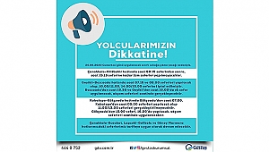 GESTAŞ SEFERLERİNDE DEĞİŞİKLİK!