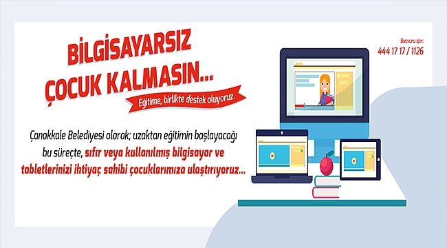 BİLGİSAYARSIZ ÇOCUK KALMASIN