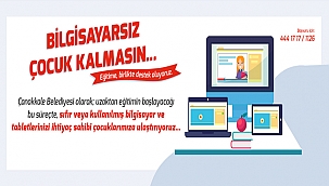 BİLGİSAYARSIZ ÇOCUK KALMASIN