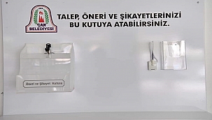 ÇAN BELEDİYESİNDEN BELEDİYE GİRİŞİNE ÖNERİ VE ŞİKAYET KUTUSU