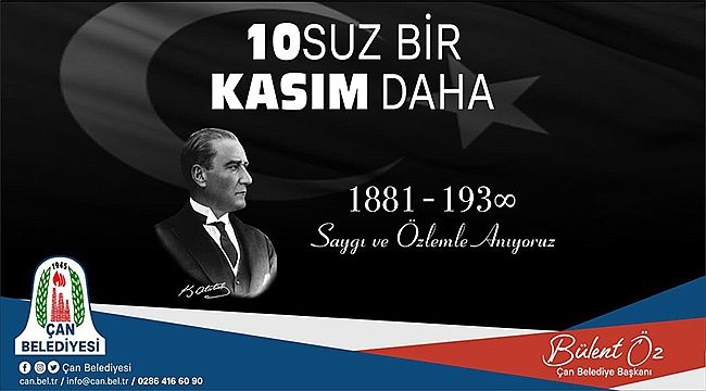  "ATATÜRK, MİLLETİMİZİN GÖNLÜNDE DAİMA YAŞAYACAKTIR"