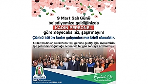 BAŞKAN ÖZ'DEN KADIN PERSONELE İZİN SÜRPRİZİ