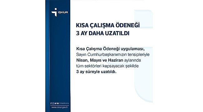 3 AY DAHA UZATILAN KÇÖ ÖDENEĞİNİN BAŞVURULARINA İLİŞKİN DUYURU