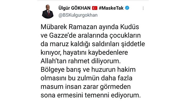 BAŞKAN GÖKHAN'DAN GAZZE MESAJI