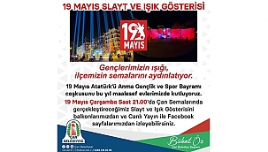 ÇAN BELEDİYESİ'NDEN 19 MAYIS SLAYT VE IŞIK GÖSTERİSİ