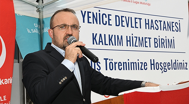 "ÇANAKKALE'MİZ SAĞLIK YATIRIMLARIMIZLA ADETA ÇAĞ ATLADI"