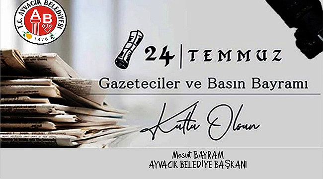 BAŞKAN BAYRAM, "FEDAKÂRCA ÇALIŞAN YEREL BASINIMIZIN BAYRAMINI KUTLUYORUM"
