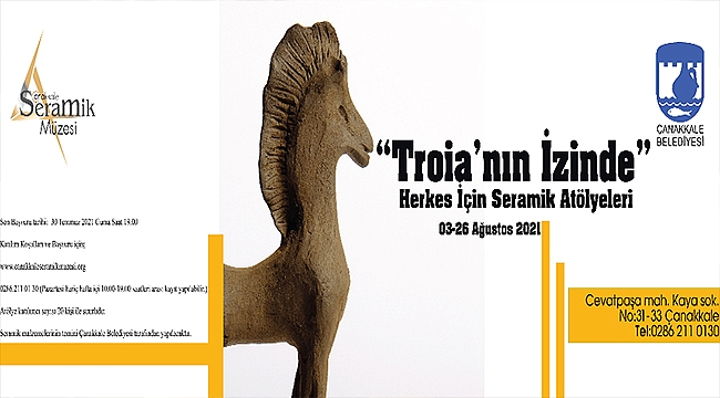"TROİA'NIN İZİNDE" HERKES İÇİN SERAMİK ATÖLYELERİ BAŞLIYOR