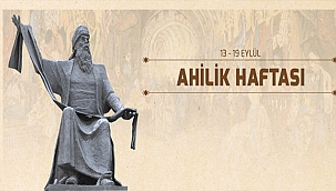 BAŞKAN GÖKHAN'IN AHİLİK HAFTASI MESAJI