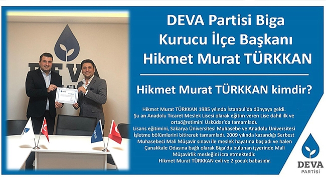 DEVA PARTİSİ BİGA İLÇE BAŞKANI BELLİ OLDU