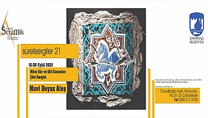 SERAMİK MÜZESİ'NDE ÇİNİ SERGİSİ