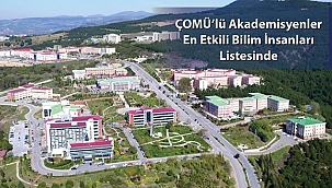 ÇOMÜ'LÜ AKADEMİSYENLER DÜNYANIN EN ETKİLİ BİLİM İNSANLARI LİSTESİNDE