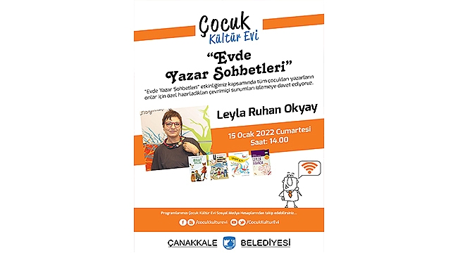 ÇOCUK KÜLTÜR EVİ LEYLA RUHAN OKYAY'I KONUK EDİYOR