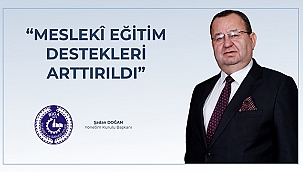 MESLEKİ EĞİTİM DESTEKLERİ ARTIRILDI