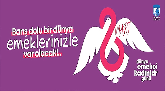 BAŞKAN GÖKHAN'IN 8 MART DÜNYA KADINLAR GÜNÜ MESAJI