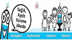 "SAĞLIK, AŞIYLA KORUMA ALTINDA"