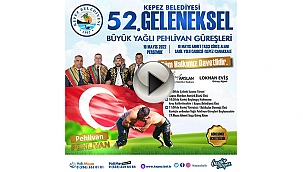 KEPEZ BELEDİYESİ BÜYÜK YAĞLI PEHLİVAN GÜREŞLERİNE DAVETLİSİNİZ