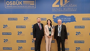 ÇANAKKALE VE EZİNE OSB YETKİLİLERİ OSBÜK 20. OLAĞAN GENEL KURULUNA KATILDI