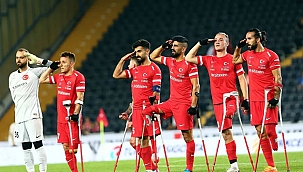 AMPUTE FUTBOL MİLLİ TAKIMI DESTAN YAZDI!