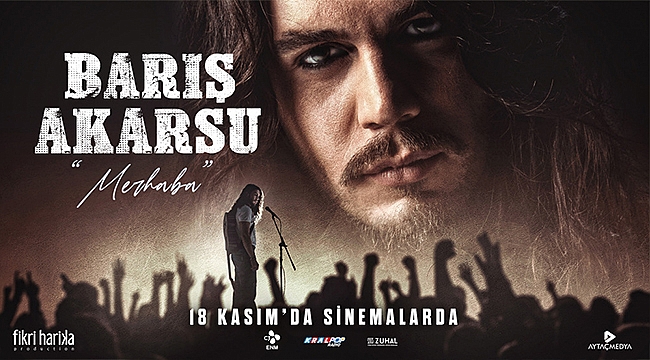 BARIŞ AKARSU "MERHABA" 18 KASIM'DA SİNEMALARDA!