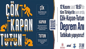 TÜRKİYE GENELİNDE TATBİKAT YAPILACAK