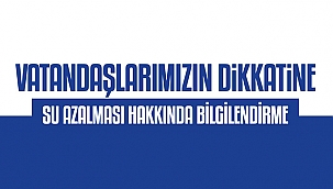 BİGA BELEDİYESİ'NDEN SU AZALMASI HAKKINDA AÇIKLAMA
